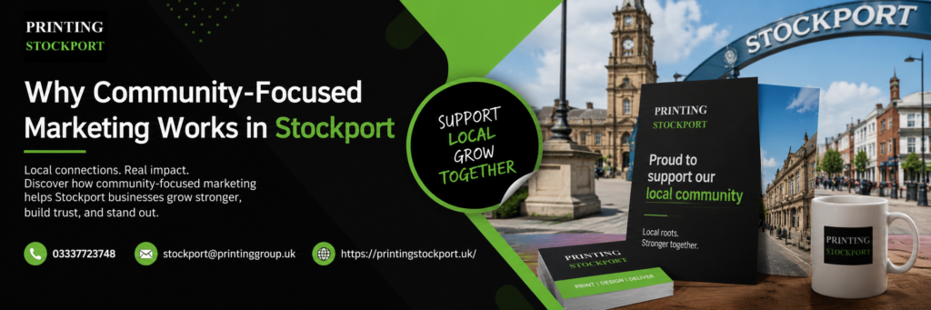 Why Community-Focused Marketing Works in Stockport
